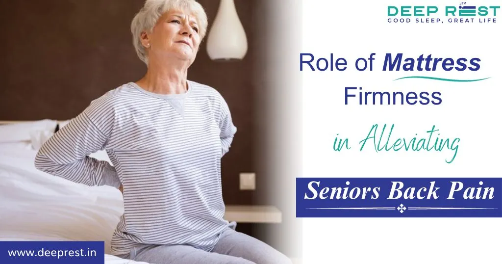The Role of Mattress Firmness in Alleviating Senior Back Pain